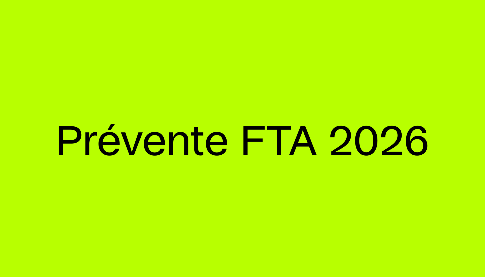 Prévente FTA 2026